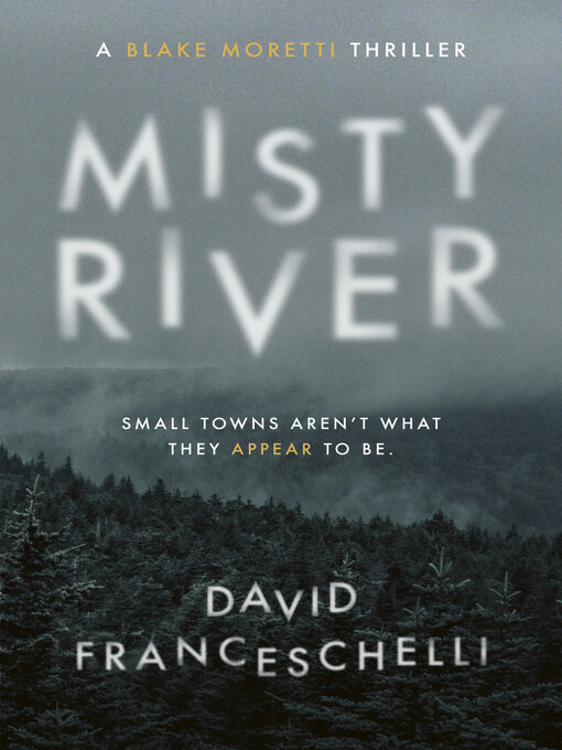 Title details for Misty River by David Franceschelli - Available